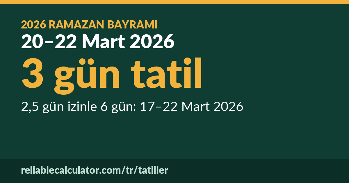 Ramazan Bayramı 2026: 20–22 Mart 2026