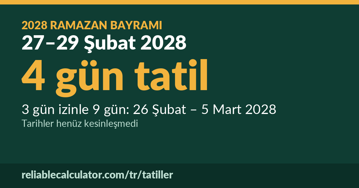 Ramazan Bayramı 2028: 27–29 Şubat 2028